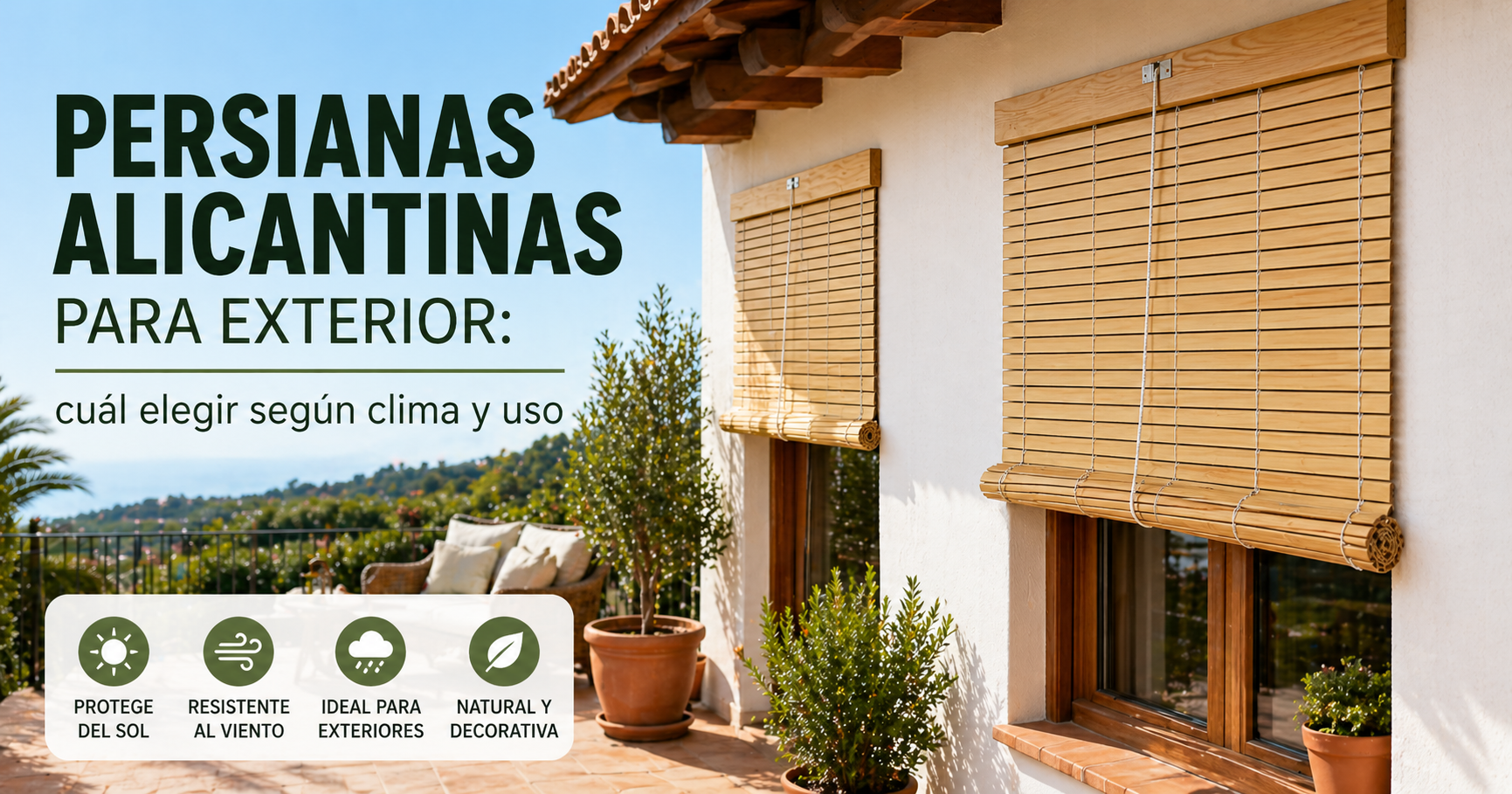 Persianas alicantinas para exterior según el clima